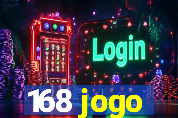 168 jogo